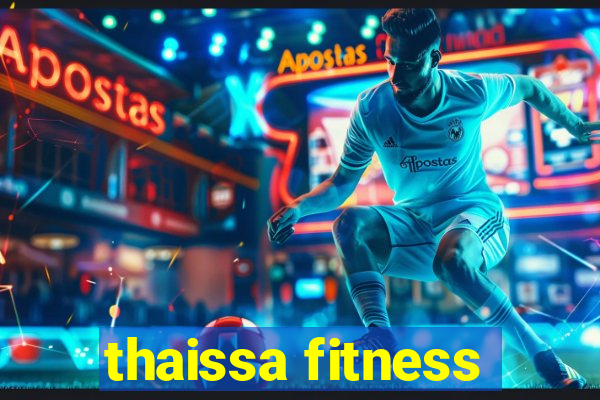 thaissa fitness